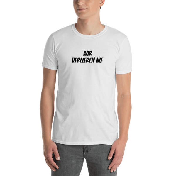Wir verlieren nie
