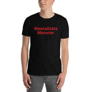 Mentalitätsmonster Shirt