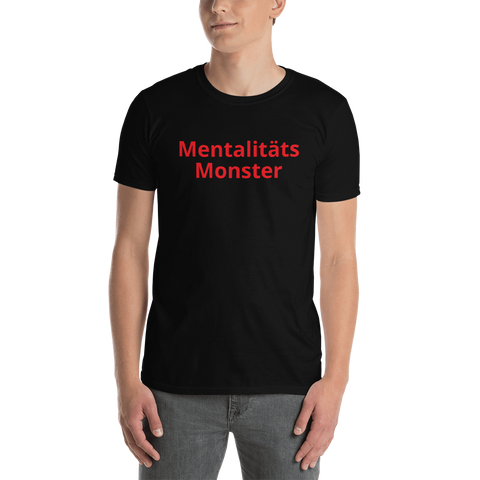 Mentalitätsmonster Shirt